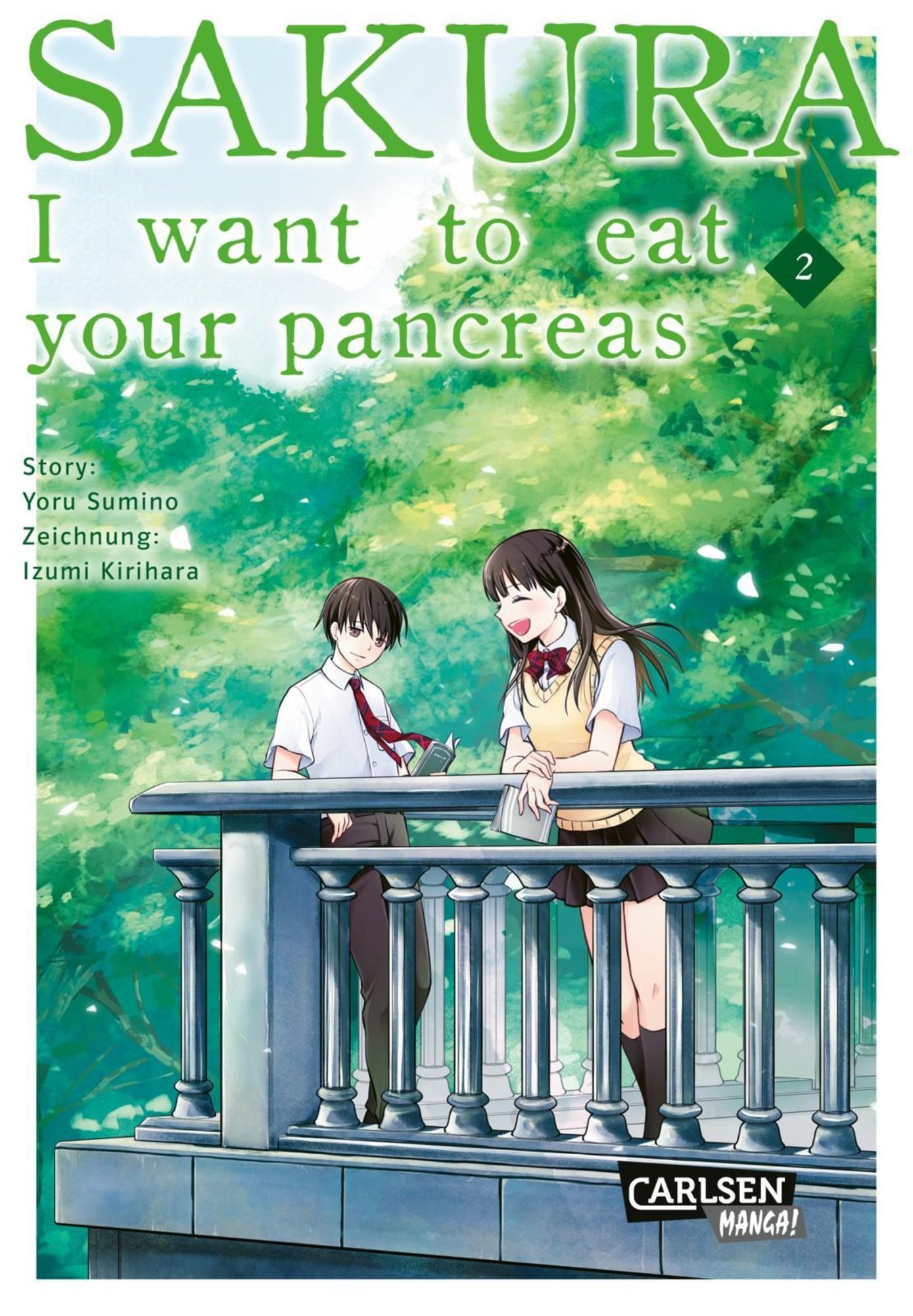 Yoru Sumino  (住野よる, Sumino Yoru), Izumi Kirihara (桐原 いづみ, Idumi Kirihara): Sakura - I want to eat your pancreas 2 (Paperback, Deutsch language, 2019, Carlsen)