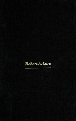 Robert A. Caro: Means of ascent (1990, Knopf)