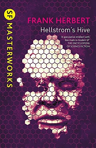 Frank Herbert: Hellstrom's Hive (2011, Gollancz)