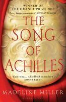 Madeline Miller: The song of Achilles (EBook, 2011, Bloomsbury Publishing)