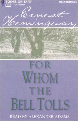 Ernest Hemingway: For Whom the Bell Tolls (AudiobookFormat, Books on Tape)