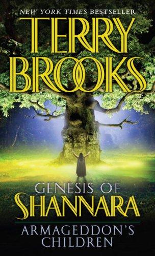 Terry Brooks: Armageddon's children (Paperback, 2007, Del Rey)