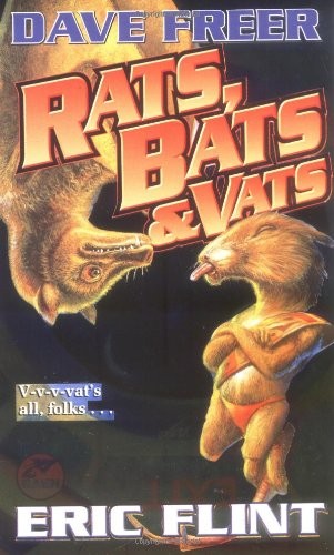 Dave Freer, Eric Flint: Rats, Bats & Vats (Baen)