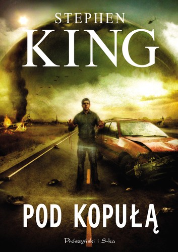 Stephen King, King, Stephen, Stephen King: Pod kopułą (EBook, Polish language, 2009, Prószyński i spółka)