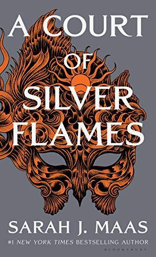 Sarah J. Maas: A Court of Silver Flames (2021, Bloomsbury Publishing Plc)