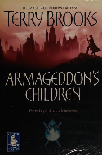 Terry Brooks: Armageddon's children (2006, W.F. Howes)