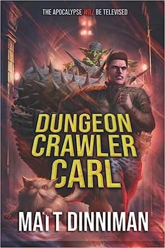 Matt Dinniman: Dungeon Crawler Carl (Paperback, 2020, Independently Published)