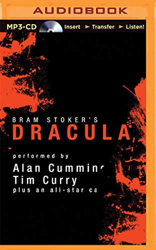 Bram Stoker, Graeme Malcolm, Steven Crossley, Simon Prebble, James Adams, Nicola Barber, Victor Villar-Hauser, Marc Vietor, Alan Cumming, Tim Curry, Simon Vance, Katherine Kellgren, Susan Duerden, John Lee: Dracula [Audible Edition] (AudiobookFormat, 2015, Audible Studios on Brilliance, Audible Studios on Brilliance Audio)