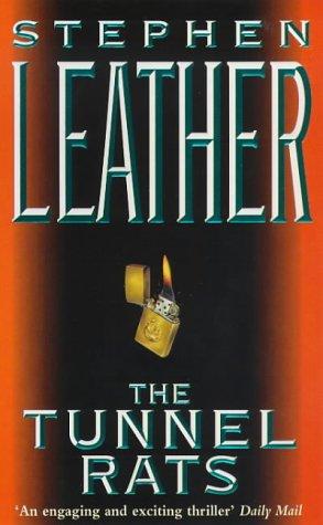 Stephen Leather: Tunnel Rats (Paperback, New English Library)