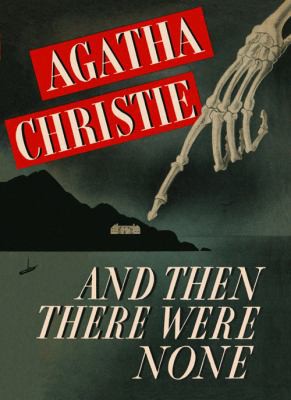 Agatha Christie: And Then There Were None (2013, HarperCollins Publishers Limited)