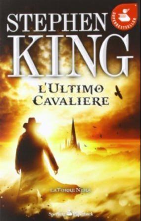 Stephen King: L'ultimo cavaliere (Italian language, 2012, Sperling & Kupfer)