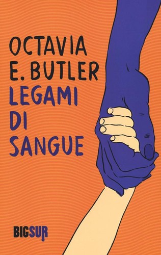 Octavia E. Butler: Legami di sangue (Italian language, 2020, Sur)