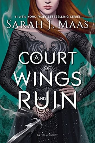 Sarah J. Maas: A Court of Wings and Ruin (A Court of Thorns and Roses Book 3) (2017, Bloomsbury USA Childrens)